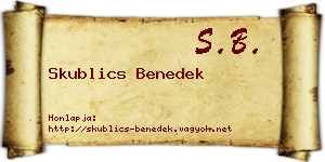 Skublics Benedek névjegykártya